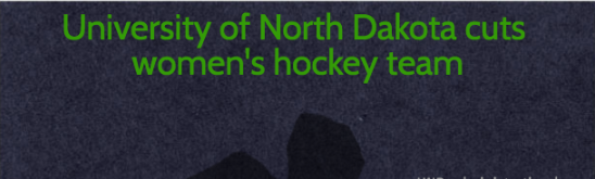 UND womens hockey cut in irresponsible manner