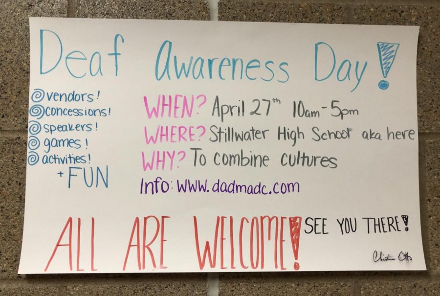A poster outside of ASL teacher Amy Caslows room. The poster includes dates and information about Deaf Awareness Day, held on April 27 and will be hosted at Stillwater Area High School by the American Sign Language classes. The Deaf community will gather together and be able to commune with each other, see people they may have not seen in awhile and participate in fun activities.