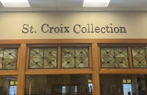 The St Croix Collection is an extensive local resourse full of different historical texts.